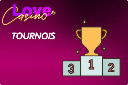 Tournois Love Casino